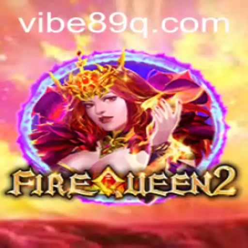 Explorando o Mundo de FireQueen2: O Novo Fenômeno do 89Q.COM